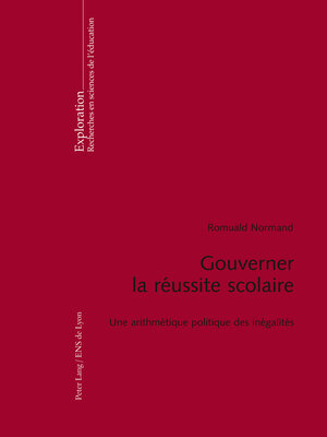 cover image of Gouverner la réussite scolaire